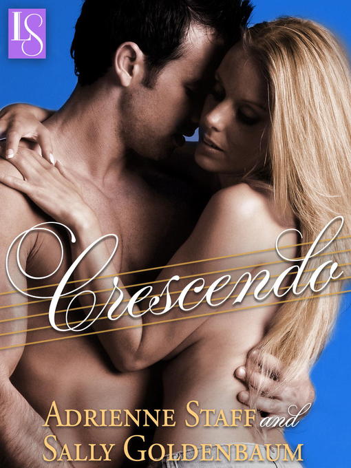 Title details for Crescendo by Adrienne Staff - Available